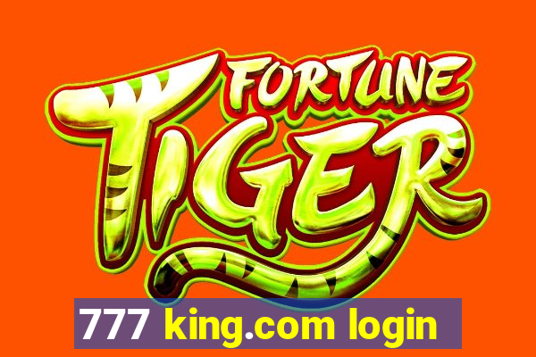 777 king.com login